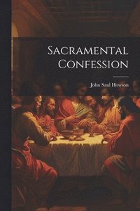 bokomslag Sacramental Confession