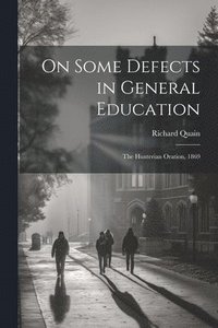 bokomslag On Some Defects in General Education
