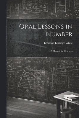 Oral Lessons in Number