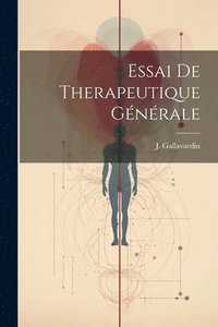 bokomslag Essai de Therapeutique Gnrale