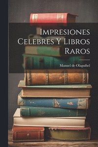 bokomslag Impresiones Celebres y Libros Raros