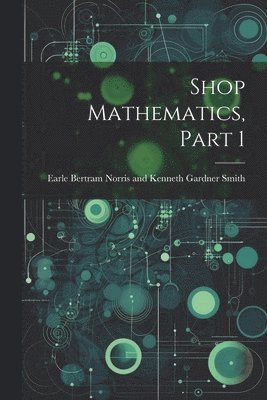 Shop Mathematics, Part 1
