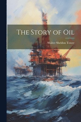 bokomslag Story of Oil