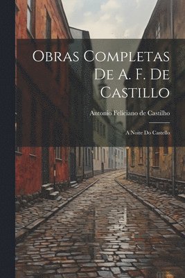 bokomslag Obras Completas de A. F. de Castillo