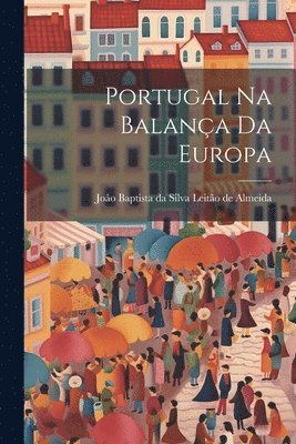 bokomslag Portugal na Balança da Europa