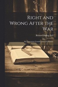 bokomslag Right and Wrong After the War