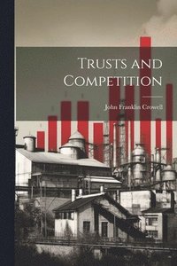 bokomslag Trusts and Competition
