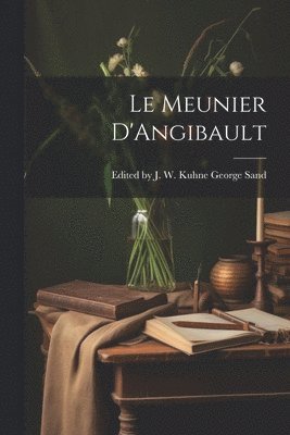 Le Meunier D'Angibault 1