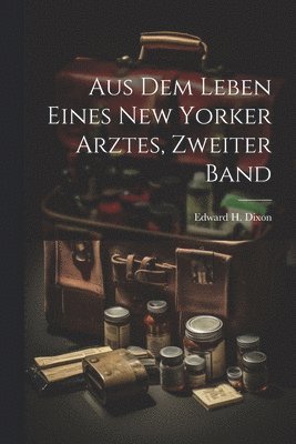 Aus dem Leben eines New Yorker Arztes, Zweiter Band