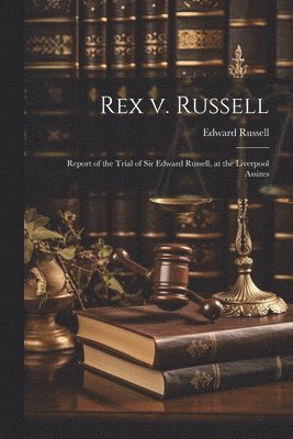 bokomslag Rex v. Russell