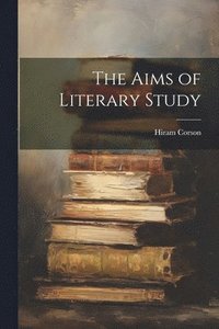 bokomslag Aims of Literary Study