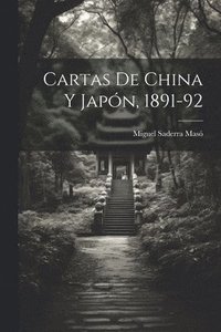 bokomslag Cartas de China y Japn, 1891-92