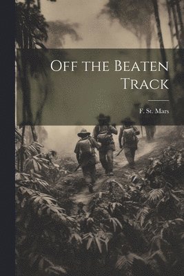 Off the Beaten Track