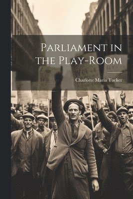 Parliament in the Play-Room 1