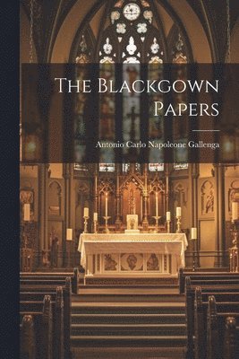 bokomslag The Blackgown Papers