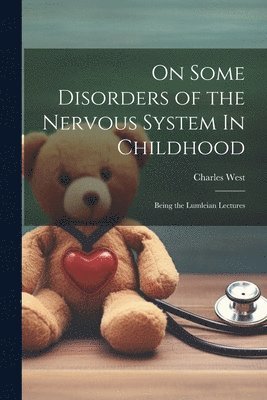 On Some Disorders of the Nervous System In Childhood 1