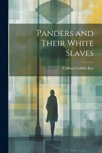 bokomslag Panders and Their White Slaves