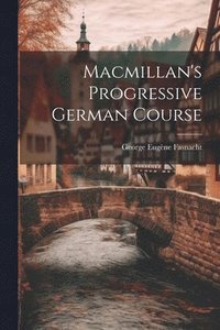 bokomslag Macmillan's Progressive German Course