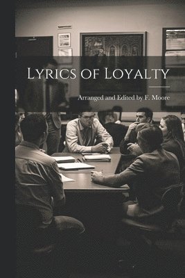 bokomslag Lyrics of Loyalty