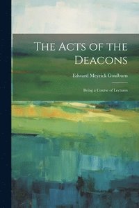 bokomslag The Acts of the Deacons