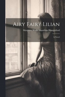 bokomslag Airy Fairy Lilian