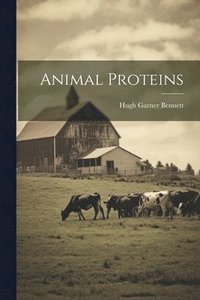 bokomslag Animal Proteins