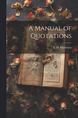 bokomslag Manual of Quotations