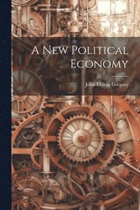 bokomslag A New Political Economy