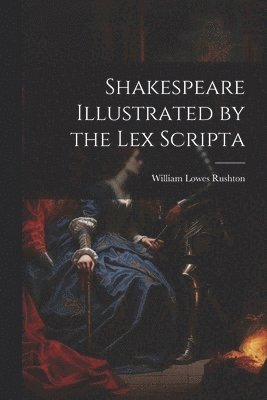 bokomslag Shakespeare Illustrated by the Lex Scripta