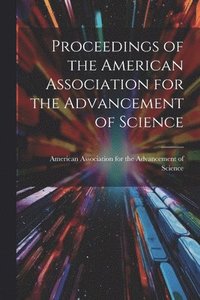 bokomslag Proceedings of the American Association for the Advancement of Science