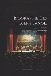 bokomslag Biographie des Joseph Lange.