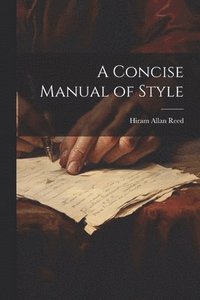 bokomslag A Concise Manual of Style