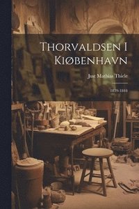 bokomslag Thorvaldsen i Kiøbenhavn