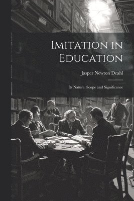 Imitation in Education 1