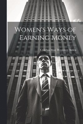 bokomslag Women's Ways of Earning Money