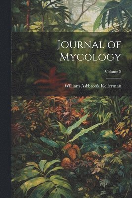 bokomslag Journal of Mycology; Volume 8