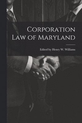 bokomslag Corporation Law of Maryland