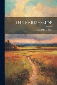 bokomslag The Parish-Side