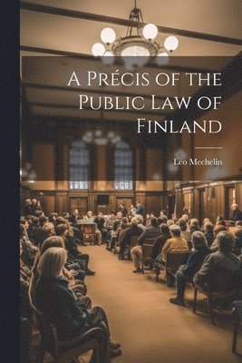 A Prcis of the Public Law of Finland 1