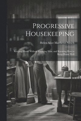 bokomslag Progressive Housekeeping