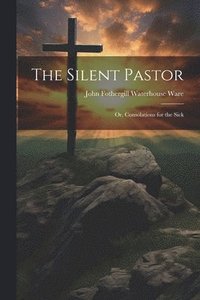 bokomslag Silent Pastor