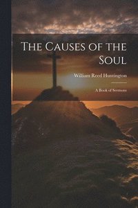 bokomslag Causes of the Soul