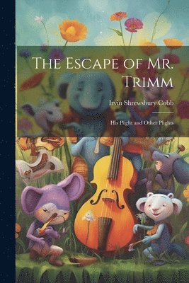 The Escape of Mr. Trimm 1