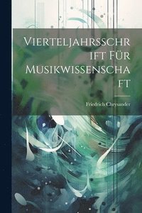 bokomslag Vierteljahrsschrift fr Musikwissenschaft