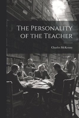 The Personality of the Teacher 1