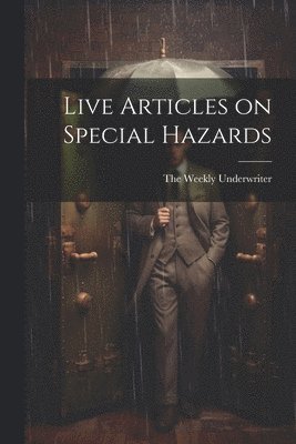 bokomslag Live Articles on Special Hazards