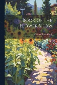 bokomslag Book of the Flower Show