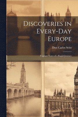 bokomslag Discoveries in Every-Day Europe