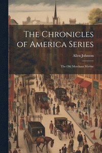 bokomslag The Chronicles of America Series