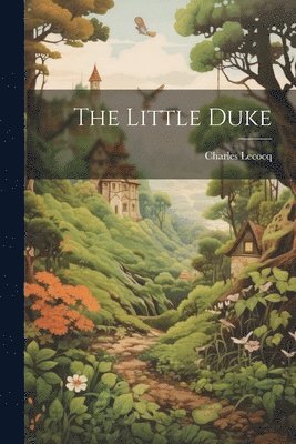 Charles Lecocq - Little Duke, Häftad